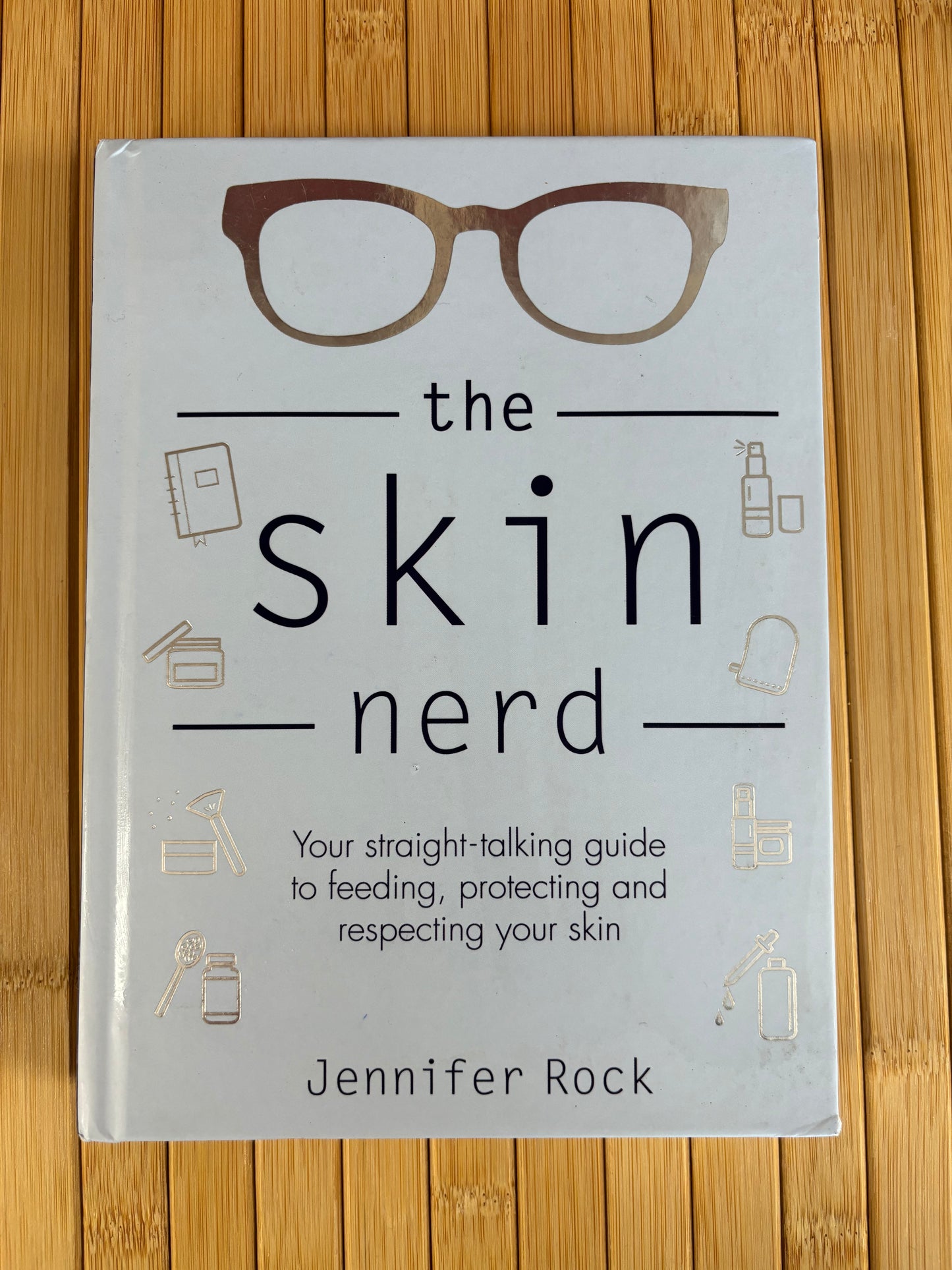 The Skin Nerd by Jennifer Rock