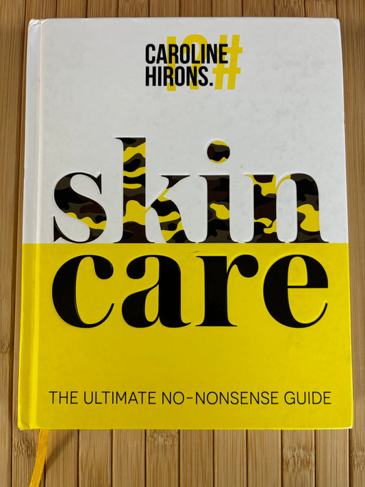Skin Care by Caroline Hirons