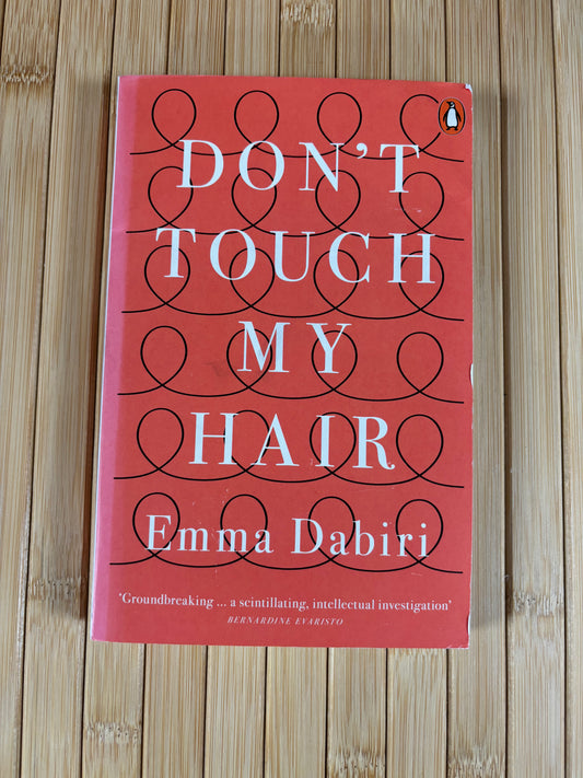 Don’t Touch My Hair by Emma Dabiri